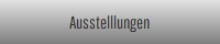 Ausstelllungen